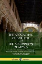 The Apocalypse of Baruch and The Assumption of Moses