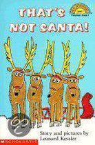 That's Not Santa!