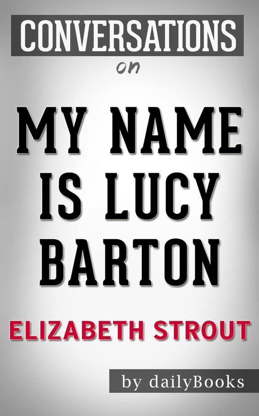 Conversations on My Name Is Lucy Barton By Elizabeth Strout - cover