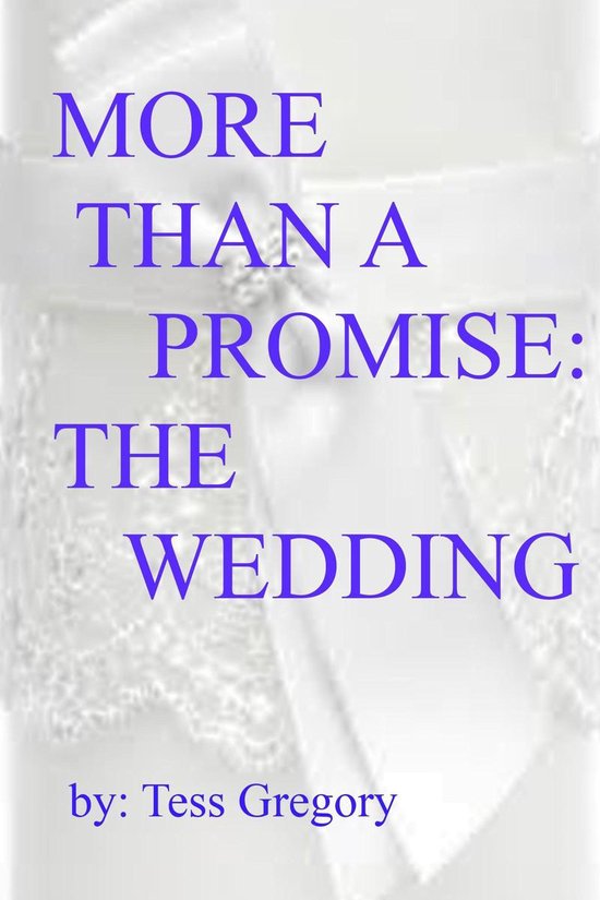 More Than A Promise: The Wedding (2nd book in a 3 book serie ... - cover