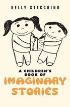 A Children's Book of Imaginary Stories