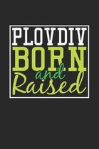 Plovdiv Born And Raised