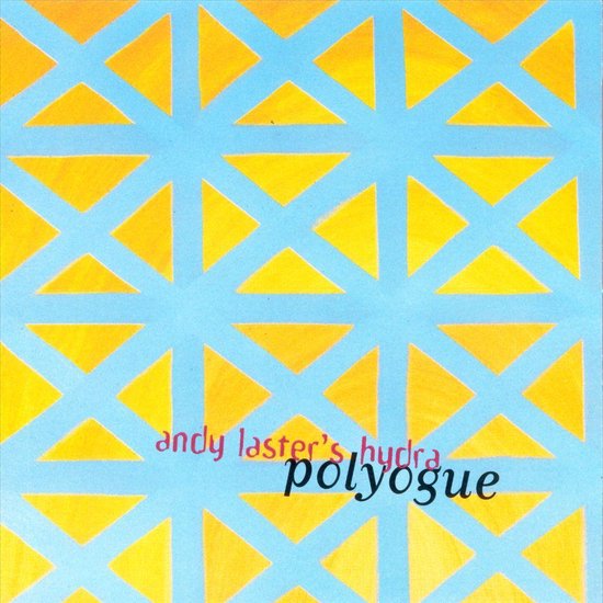 Polyogue, Andy Laster's Hydra | CD (album) | Muziek | bol