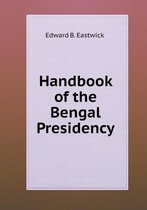 Handbook of the Bengal Presidency