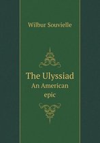 The Ulyssiad An American epic