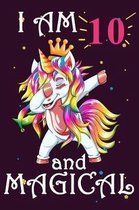I Am 10 And Magical