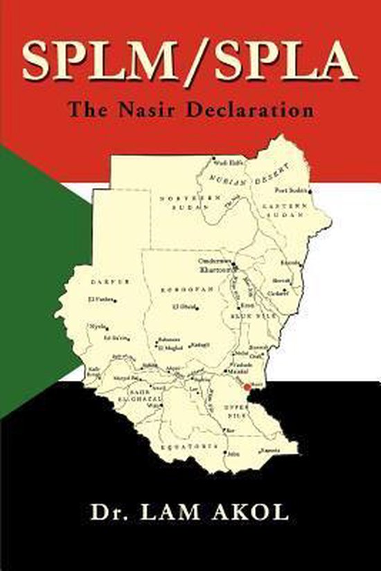 Splm Spla The Nasir Declaration 9780595284597 Lam Akol Boeken
