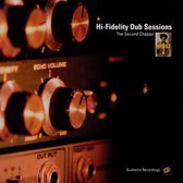Hi-Fidelity Dub Sessions: Chapter Two
