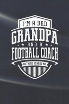 I'm A Dad Grandpa & A Football Coach Nothing Scares Me