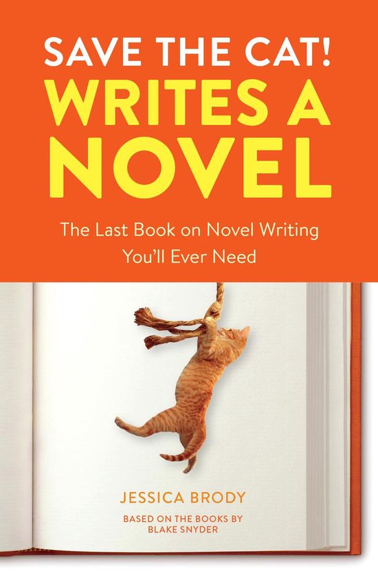 Foto: Save the cat writes a novel the last book on novel writing you ll ever need the last book on novel writing that you ll ever need