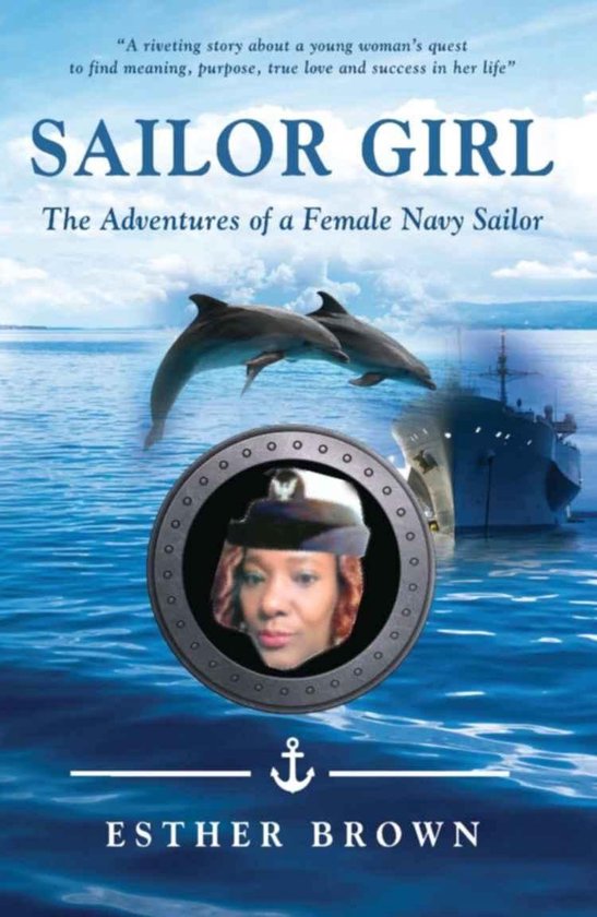 Sailor Girl: The Adventures of a Female Navy Sailor - cover