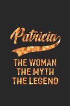 Patricia the Woman the Myth the Legend
