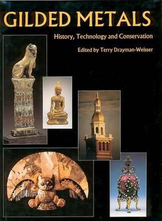Boekomslag met de titel 'Gilded Metals: History, Technology and Conservation'. Afbeeldingen van een leeuw op een zuil, een Boeddhabeeld, een gebouw en een versierd object.