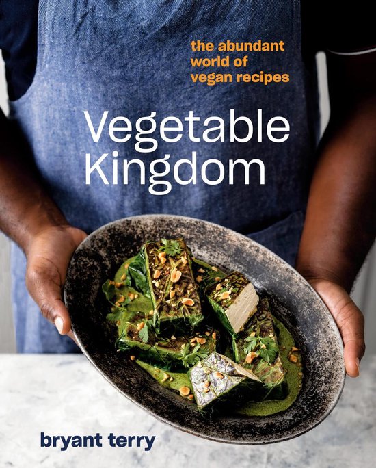 Boek cover Vegetable Kingdom: Cooking the World of Plant-Based Recipes van Bryant Terry (Hardcover)