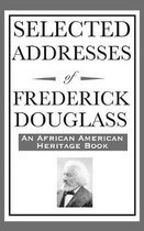 Selected Addresses of Frederick Douglass (An African American Heritage Book)