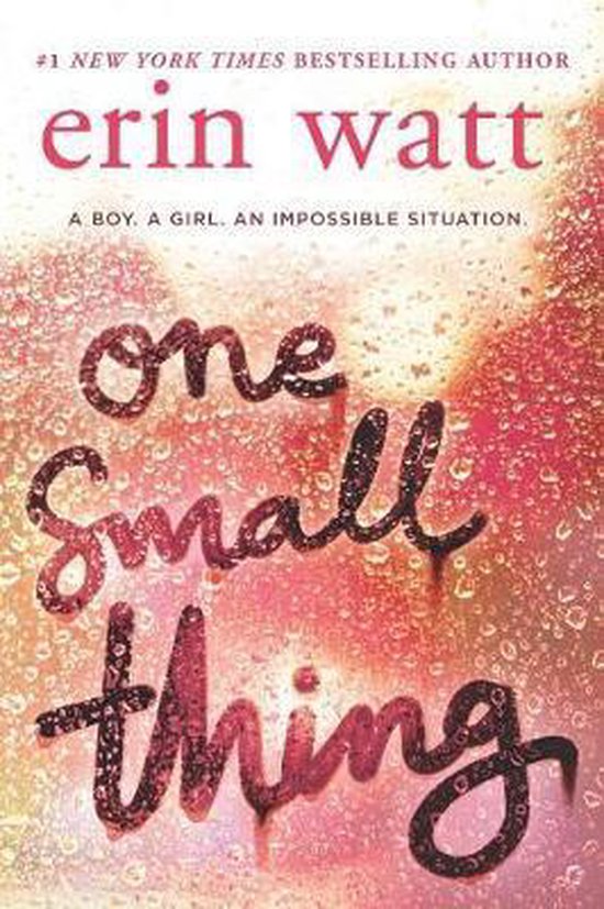 Boekcover van 'One Small Thing' van Erin Watt met waterdruppels op de achtergrond.