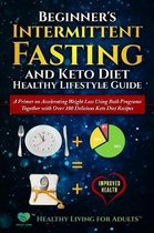 Beginner's Intermittent Fasting and Keto Diet Healthy Lifestyle Guide