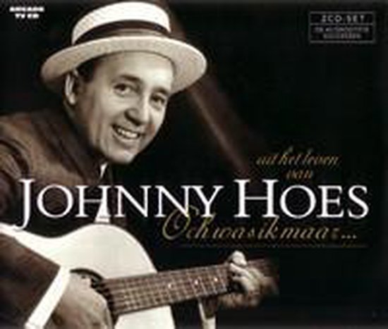Johnny Hoes-Och Was Ik Maar