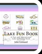 Lake Fun Book: A Fun and Educational Lake Coloring Book