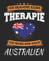 Ich Brauche Keine Therapie Ich Muss Nur Nach Australien