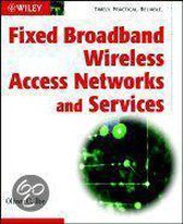 Fixed Broadband Wireless Access Networks and Services