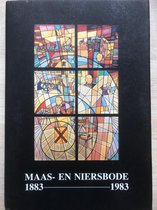 Maas en Niersbode Jubileumboek 1883-1983 Janssen pers Gennep