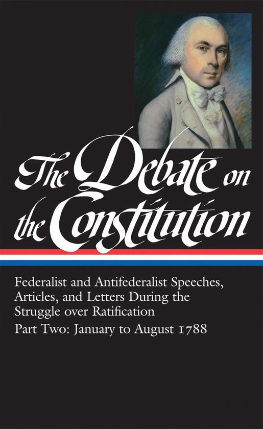 Library of America Debate on Constitution Collection 2 - The ... - cover