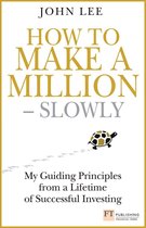 Financial Times Series - How to Make a Million – Slowly