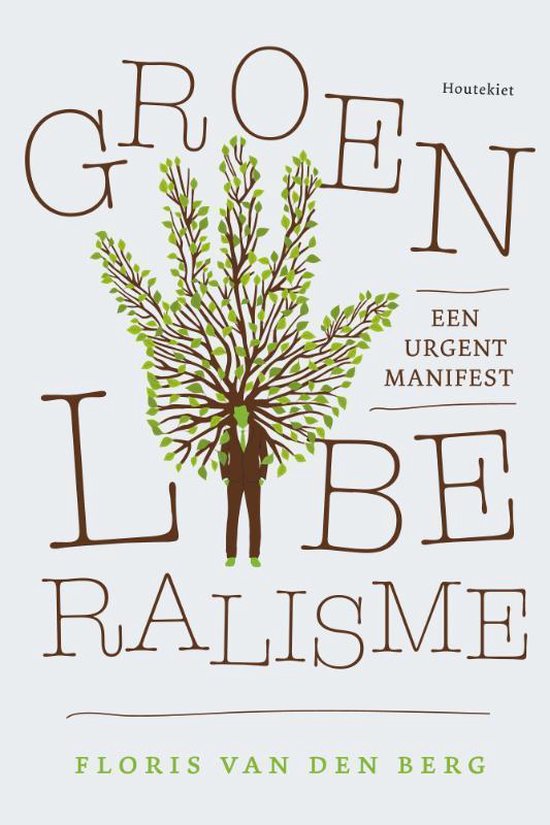 Groen Liberalisme - Floris van den Berg | Northernlights300.org