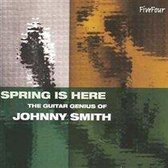 Spring Is Here: The Guitar Genius of Johnny Smith