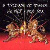 We Will Rock You: A Tribute To Queen