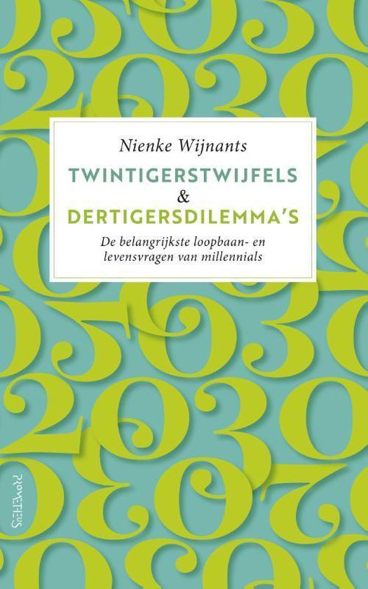Twintigerstwijfels & dertigersdilemma's - Nienke Wijnants | Northernlights300.org
