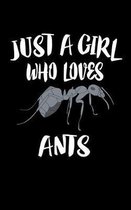 Just A Girl Who Loves Ants