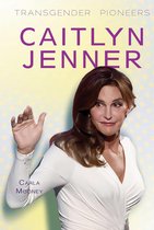 Transgender Pioneers - Caitlyn Jenner