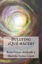 Bullying Qu hacer?
