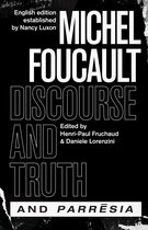 The Chicago Foucault Project - Discourse and Truth and Parresia