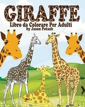 Giraffe Libro da Colorare per Adulti