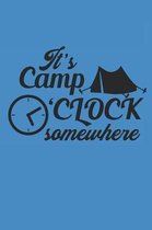 It's Camp O'Clock Somewhere
