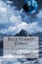 Blue Planet Rising