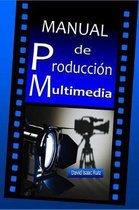 Manuales Promonet- Manual de Producción Multimedia