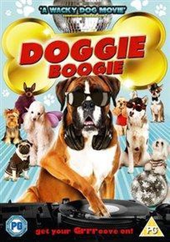 Doggie Boogie DVD hoes met een boxer hond met zonnebril en koptelefoon, omringd door andere honden. Tekst: 'A WACKY DOG MOVIE' en 'get your GrrrOove on!'