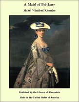 A Maid of Brittany: A Romance