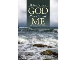 God Has Saved Me