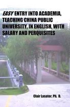 Easy Entry Into Academia, Teaching China Public University, In English, With Salary And Perquisites