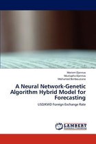 A Neural Network-Genetic Algorithm Hybrid Model for Forecasting
