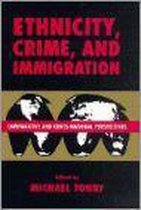 Ethnicity, Crime, & Immigration - Comparative & Cross-National Perspectives