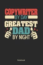 Copywriter by day greatest dad by night