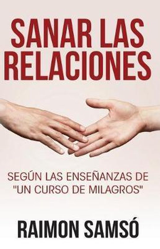 Desarrollo Personal Y Autoayuda- Sanar las relaciones - cover