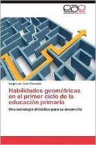 Habilidades Geometricas En El Primer Ciclo de La Educacion Primaria