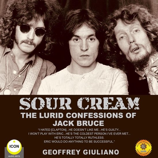 Sour Cream - the Lurid Confessions of Jack Bruce - cover